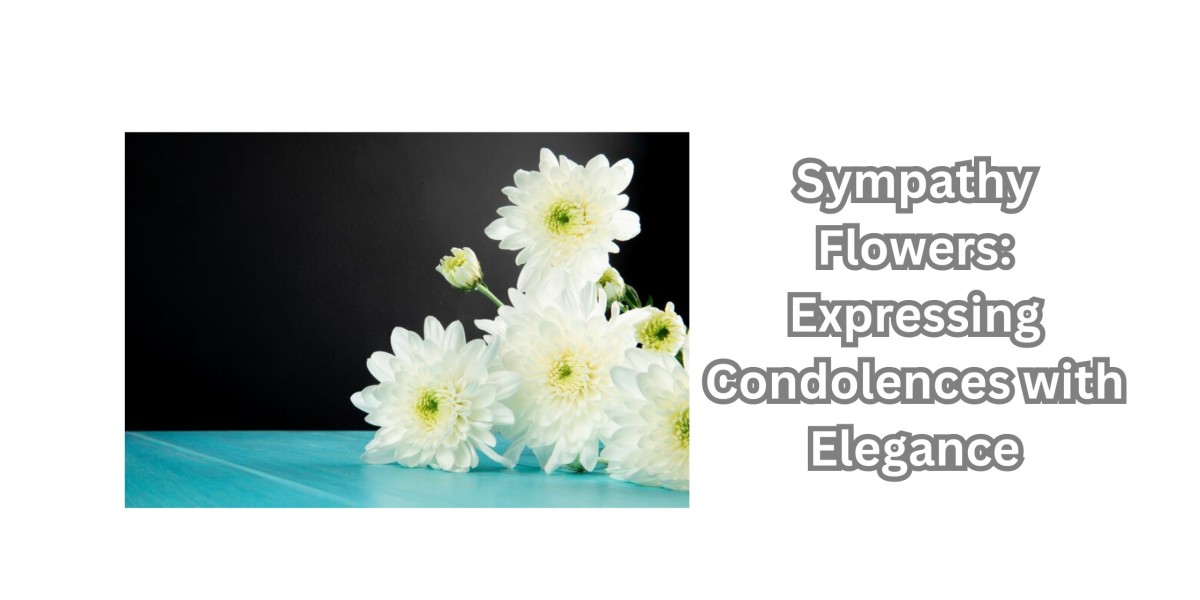 Sympathy Flowers: Expressing Condolences with Grace