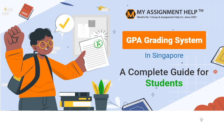 GPA Grading System in Singapore: A Complete Guide