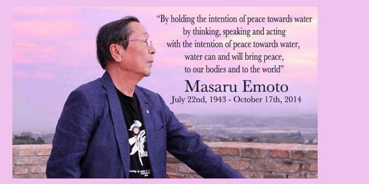 Dr. Masaru Emoto and the Memory of Water: How Human Emotions May Influence Water Structure